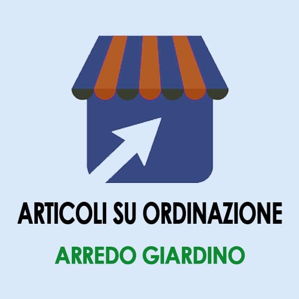 articoli su ordinazione garden