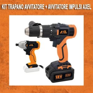 KIT TRAPANO AVVITATORE + AVVITATORE IMPULSI AXEL